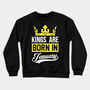 Kings Are Born In January Crewneck Sweatshirt